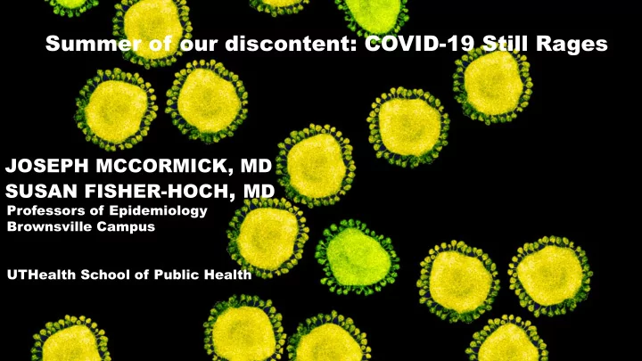 summer of our discontent covid 19 still rages