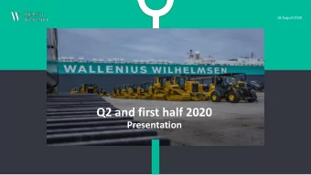 Q2 and first half 2020  Presentation Covid-19  Staying true to our purpose and our values  OUR