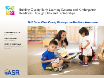 Building Quality Early Learning Systems and Kindergarten  Readiness Through Data and Partnerships