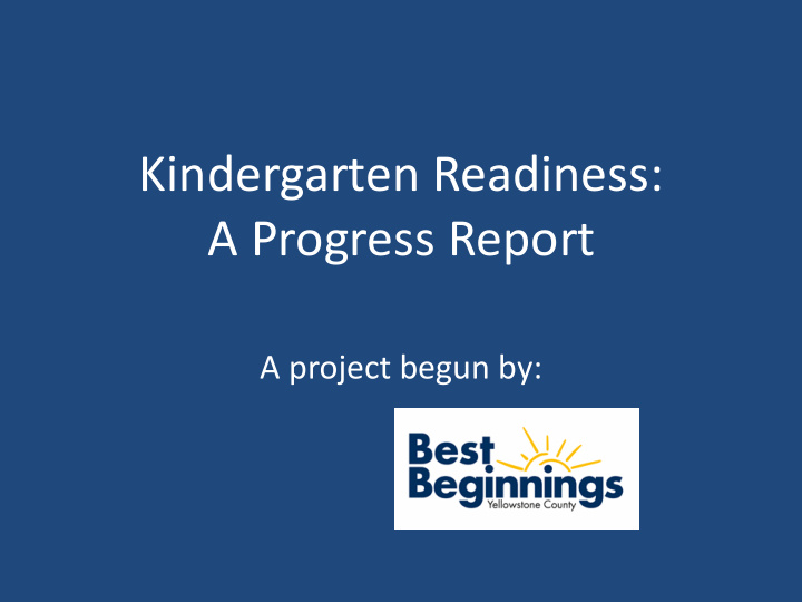 kindergarten readiness a progress report