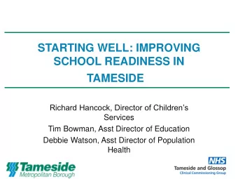 Richard Hancock, Director of Childrens  Services  Tim Bowman, Asst Director of Education  Debbie