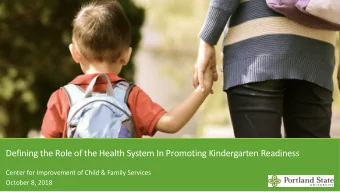 Defining the Role of the Health System In Promoting Kindergarten Readiness  Center for Improvement