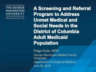 Paige Kulie, MPH  George Washington Medical Faculty  Associates  Department of Emergency Medicine