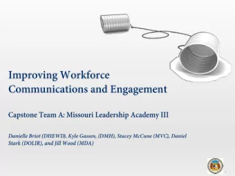 1 Sources: Driving Performance and Retention Through Employee by Corporate Leadership Council; The