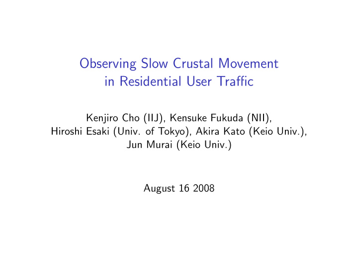 observing slow crustal movement in residential user