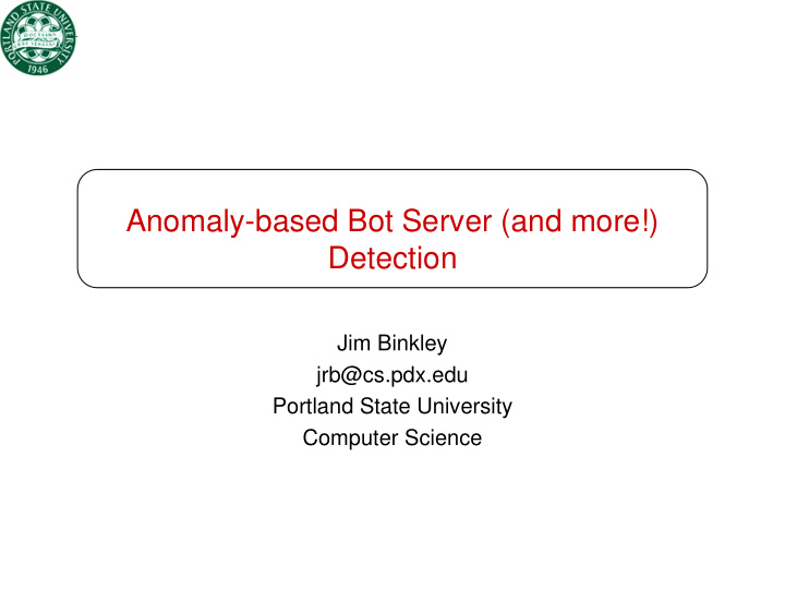 anomaly based bot server and more detection