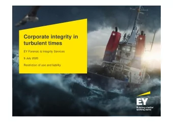 Corporate integrity in  turbulent times  EY Forensic &amp; Integrity Services  9 July 2020