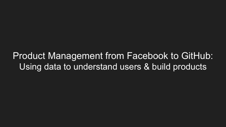 product management from facebook to github