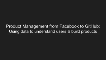 Product Management from Facebook to GitHub:  Using data to understand users &amp; build products
