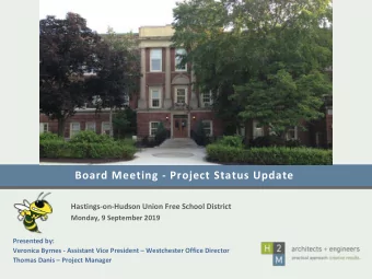 Board Meeting - Project Status Update  Hastings-on-Hudson Union Free School District  Monday, 9