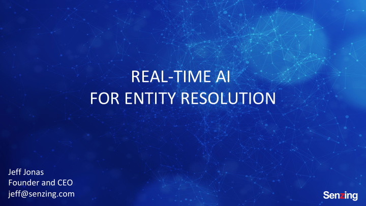 real time ai for entity resolution