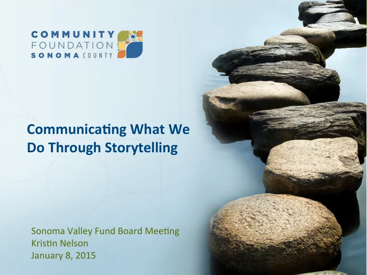 communica ng what we do through storytelling