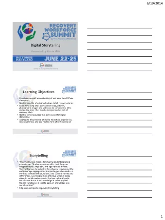 Digital Storytelling  Presented by Kerrie Mills  Learning Objectives  Develop an overall