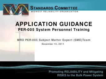 APPLICATION GUIDANCE  PER-005 System Personnel Training  MRO PER-005 Subject Matter Expert