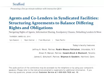 Agents and Co-Lenders in Syndicated Facilities:  Structuring Agreements to Balance Differing