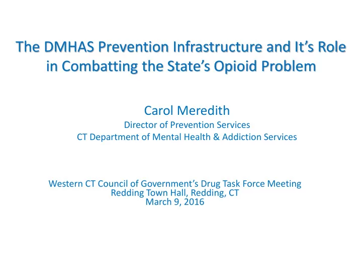 in combatting the state s opioid problem