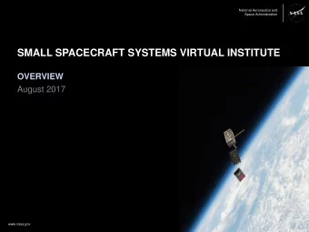 SMALL SPACECRAFT SYSTEMS VIRTUAL INSTITUTE  OVERVIEW  August 2017  www.nasa.gov S 3 VI Charter