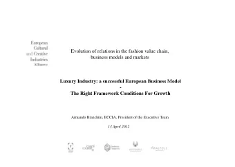 Evolution of relations in the fashion value chain,  business models and markets  Luxury Industry: a