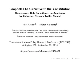 Loopholes to Circumvent the Constitution  Unrestrained Bulk Surveillance on Americans  by