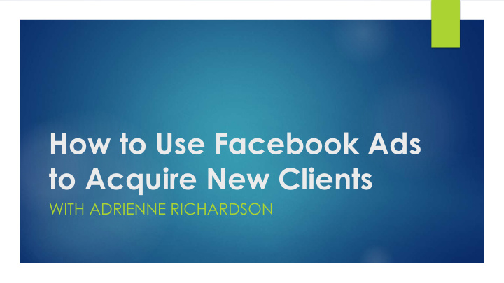 how to use facebook ads to acquire new clients