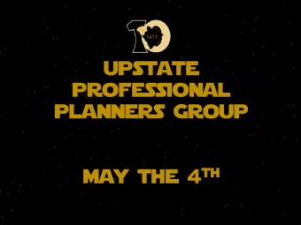 professional  planners Group may the 4 th  Upstate Professional Planners Meeting  May 4, 2016 C