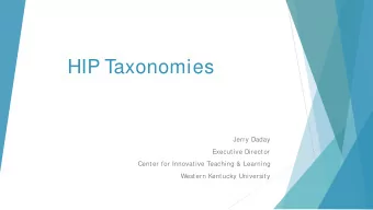 HIP Taxonomies  Jerry Daday  Executive Director  Center for Innovative Teaching &amp; Learning