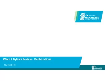 Wave 2 Bylaws Review - Deliberations  Key decisions  Outline  Freedom Camping Bylaw  Public