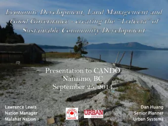 Presentation to CANDO  Nanaimo, BC  September 25, 2014  Lawren  ence L  Lewis  Dan H  n Hua  uang