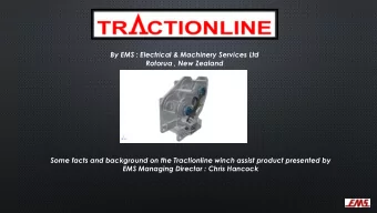 Rotorua , New Zealand  Some facts and background on the Tractionline winch assist product presented