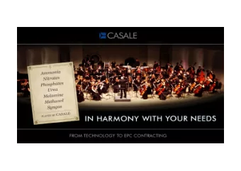 CASALE: 95 YEARS OF HISTORY  1921:  First ammonia technology  1980s:  Urea and Methanol