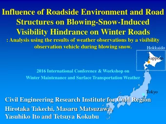 Influence of Roadside Environment and Road  Structures on Blowing-Snow-Induced  Visibility