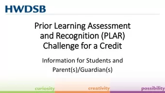 and Recognit  ition (PLAR)  Challenge for a Credit  Information for Students and