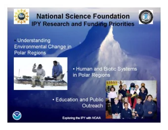 Exploring the IPY with NOAA  Exploring the IPY with NOAA  Exploring the IPY with NOAA  Exploring