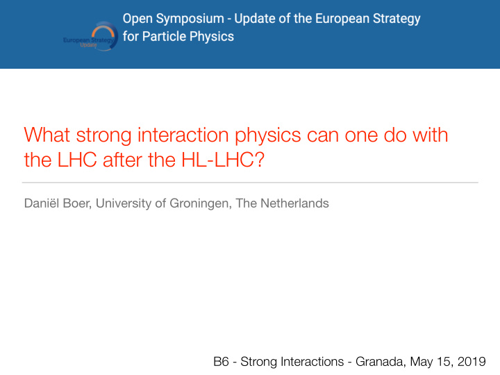 what strong interaction physics can one do with the lhc
