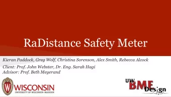RaDistance Safety Meter  Kieran Paddock, Greg Wolf, Christina Sorenson, Alex Smith, Rebecca Alcock
