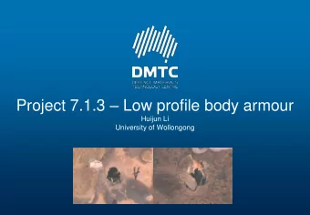 Project 7.1.3  Low profile body armour  Huijun Li  University of Wollongong  April 7, 2009