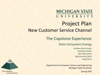 Project Plan  New Customer Service Channel  The Capstone Experience  Team Consumers Energy  Andrew