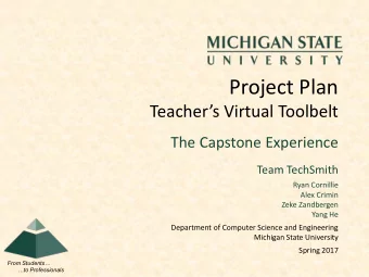 Project Plan Teachers Virtual Toolbelt  The Capstone Experience  Team TechSmith  Ryan Cornillie