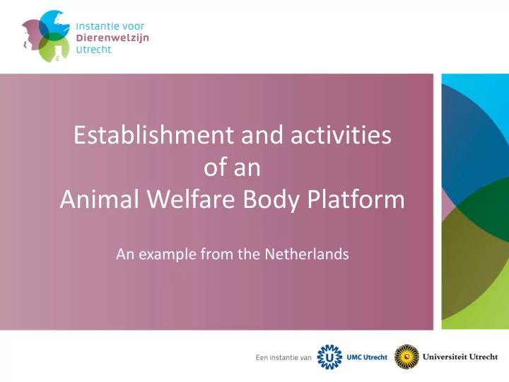 establishment and activities of an animal welfare body