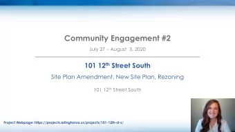 Community Engagement #2 July 27  August  3, 2020 101 12 th Street South  Site Plan Amendment,