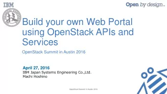 Build your own Web Portal  using OpenStack APIs and  Services  OpenStack Summit in Austin 2016