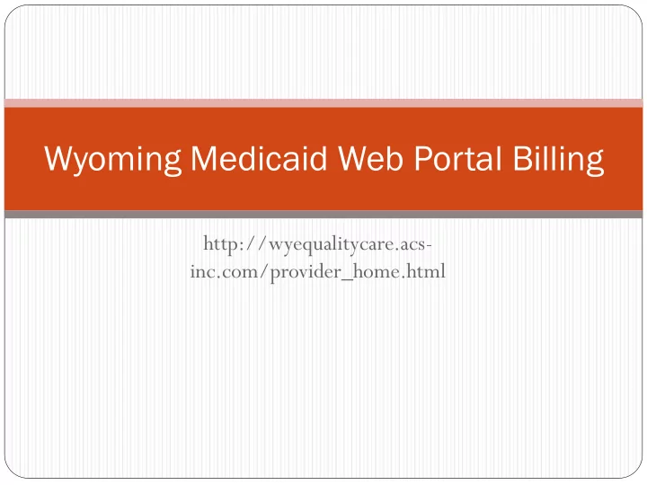 wyoming medicaid web portal billing