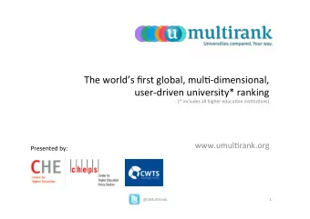 user-driven  university*  ranking   (*  includes  all  higher  educa(on