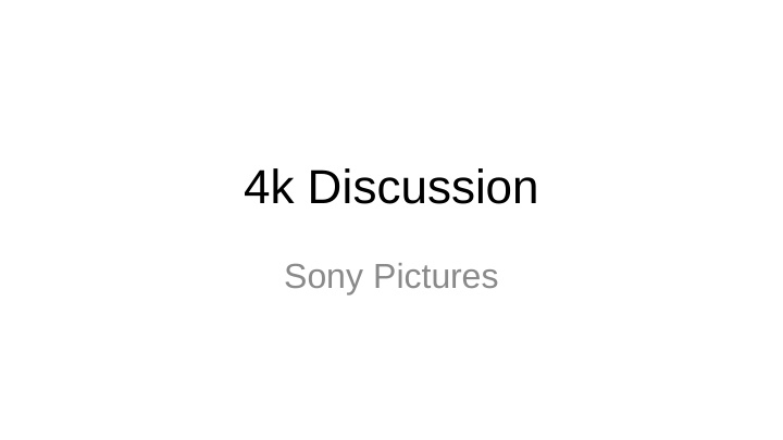 4k discussion