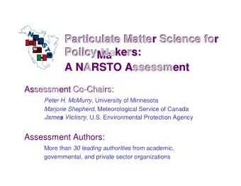 Particulate Matte  r Scienc  e fo  r  Particulate Matter  Science for  Poli  cy  ker  s:  Poli