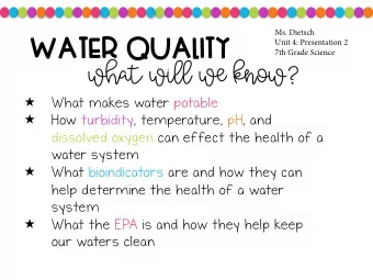 WATER QUALITY  what will we know?    What makes water potable    How turbidity, temperature,