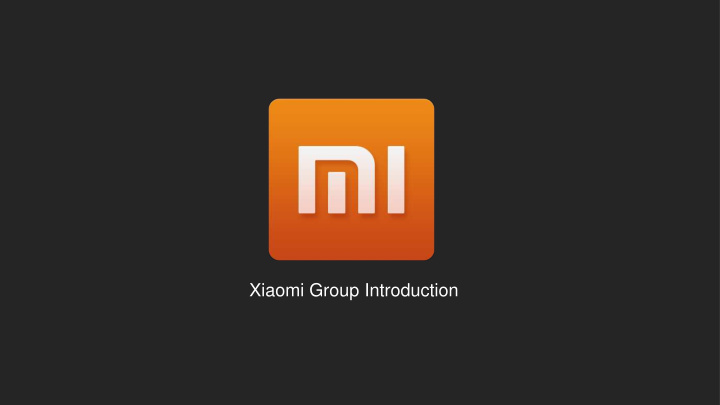 xiaomi group introduction founded on april 6 th 2010