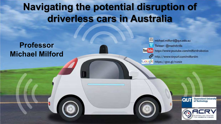 navigating the potential disruption of driverless cars in