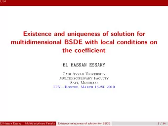 Existence and uniqueness of solution for  multidimensional BSDE with local conditions on  the