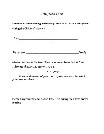 TH  THE J  E JES  ESSE T  E TREE  REE Please read the following when you present your Jesse Tree